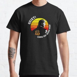 Cobra Kai Quiet! Classic T-Shirt RB1006 product Offical Karl Jacobs Merch